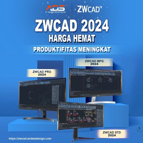 ZWCAD Indonesia – Lebih Dekat Dengan ZWCAD 2024 - Fitur Lengkap Harga Hemat